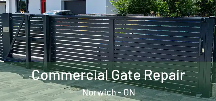 Commercial Gate Repair Norwich - ON