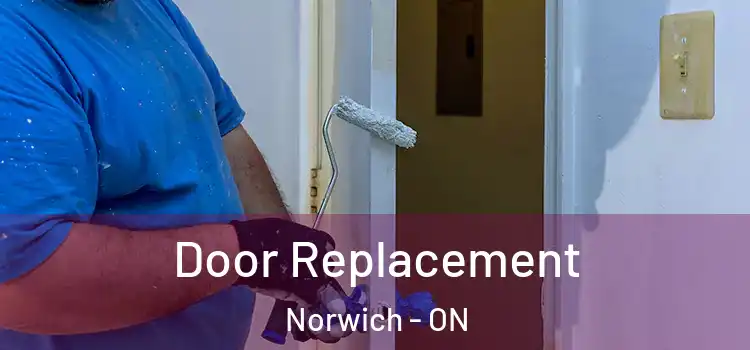Door Replacement Norwich - ON