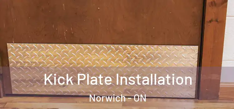 Kick Plate Installation Norwich - ON