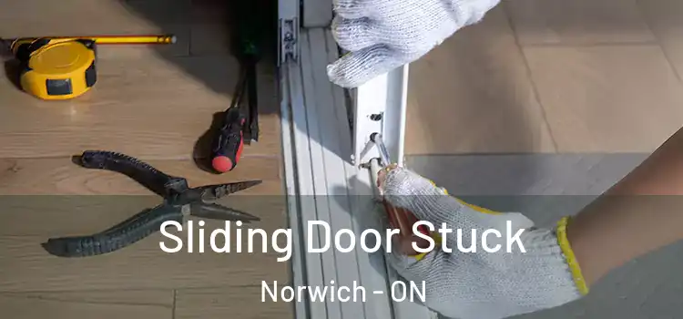 Sliding Door Stuck Norwich - ON
