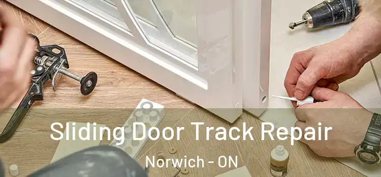 Sliding Door Track Repair Norwich - ON